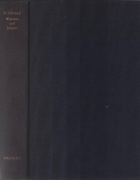 Wahrheit und Subjekt : Ästhetik im bürgerl. Zeitalter.