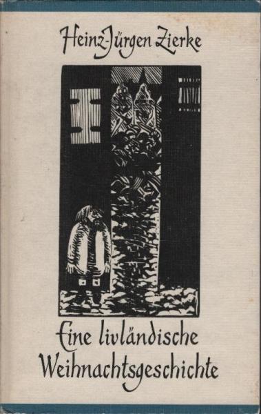 Eine livländische Weihnachtsgeschichte : 2 histor. Erzählungen.