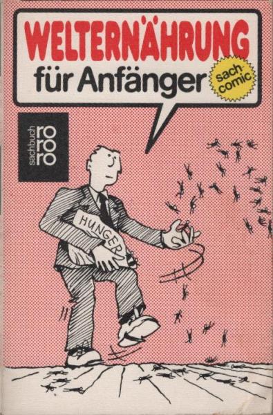 Welternährung für Anfänger.