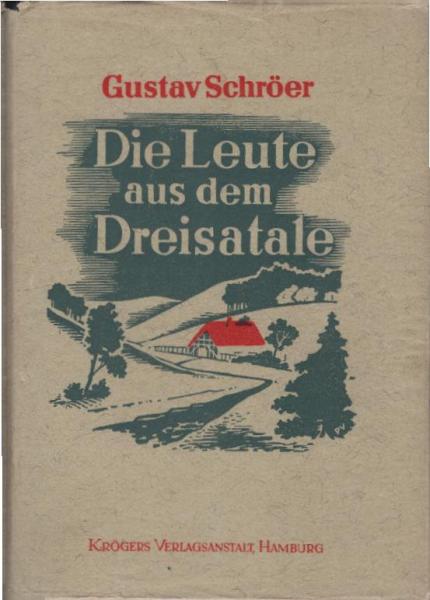 Die Leute aus dem Dreisatale : Roman.