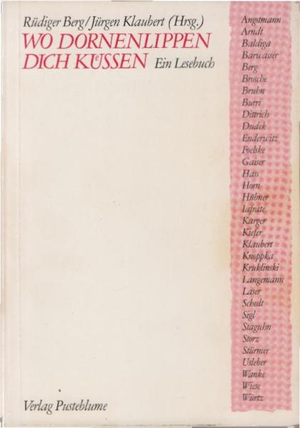 Wo Dornenlippen dich küssen : e. Lesebuch.