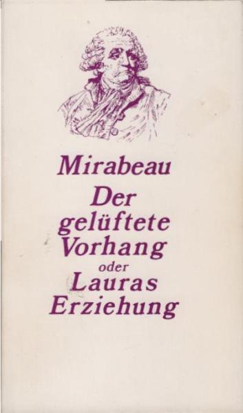 Der gelüftete Vorhang oder Lauras Erziehung.