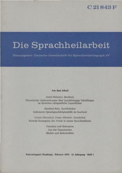 Die Sprachheilarbeit. 21. Jg., 1976, Heft 1.