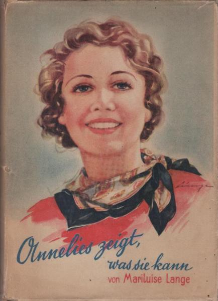 Annelies zeigt, was sie kann : Jugendmädchenerzählg.