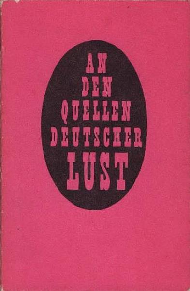 An den Quellen deutscher Lust : Kleines humanes Abendgymnasium betr. d. fortschrittl. paarweise Ergötzg.