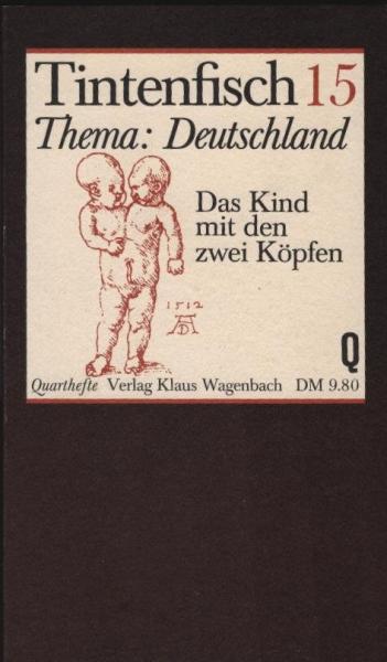 Tintenfisch; Teil: 15., Thema Deutschland : d. Kind mit d. zwei Köpfen.