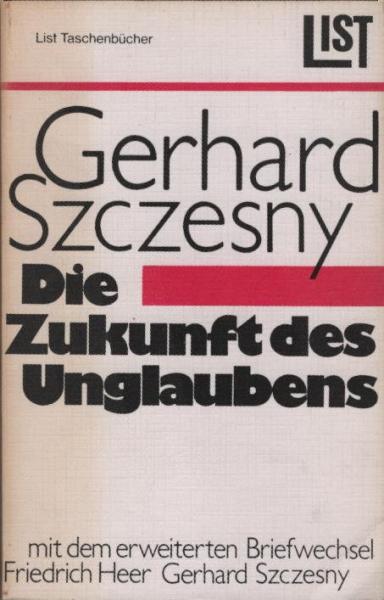 Die Zukunft des Unglaubens : zeitgemässe Betrachtungen e. Nichtchristen.