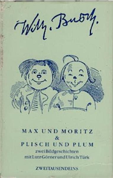 Max und Moritz & Plisch und Plum : zwei Bildgeschichten. Hörbuch und Begleitbuch.