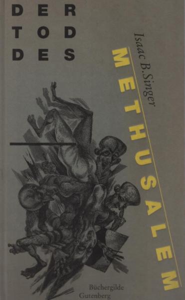 Der Tod des Methusalem und andere Geschichten vom Glück und Unglück der Menschen.