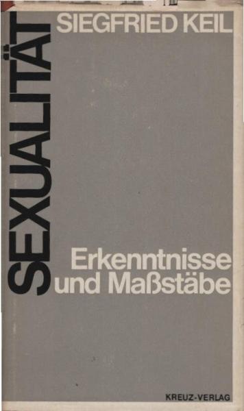 Sexualität : Erkenntnisse u. Mass-Stäbe.
