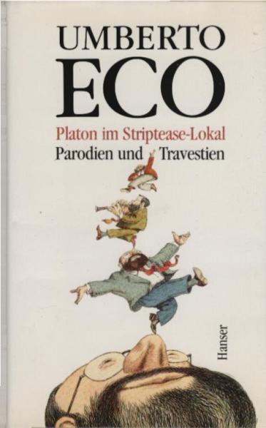 Platon im Striptease-Lokal : Parodien und Travestien.
