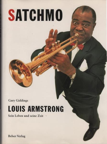 Satchmo : Louis Armstrong ; sein Leben und seine Zeit.