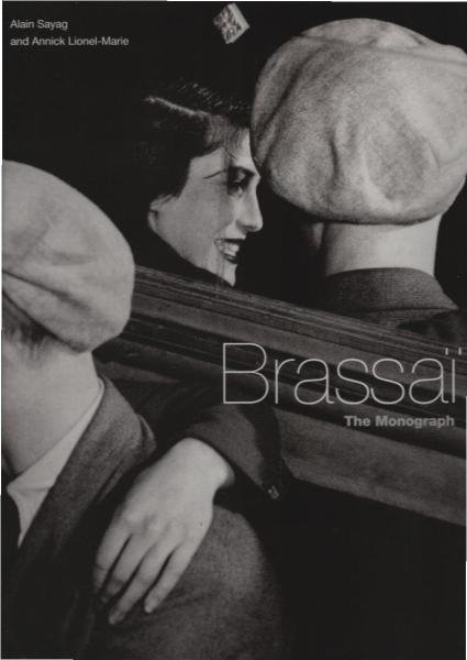 Brassai. The Monograph.