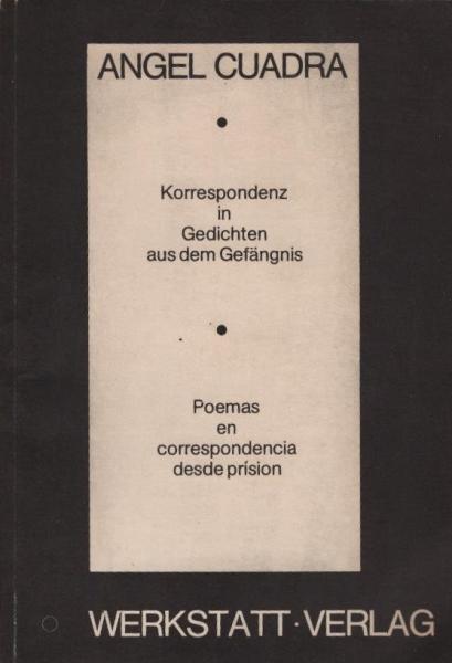 Korrespondenz in Gedichten aus dem Gefängnis = Poemas en correspondencia desde prísion.