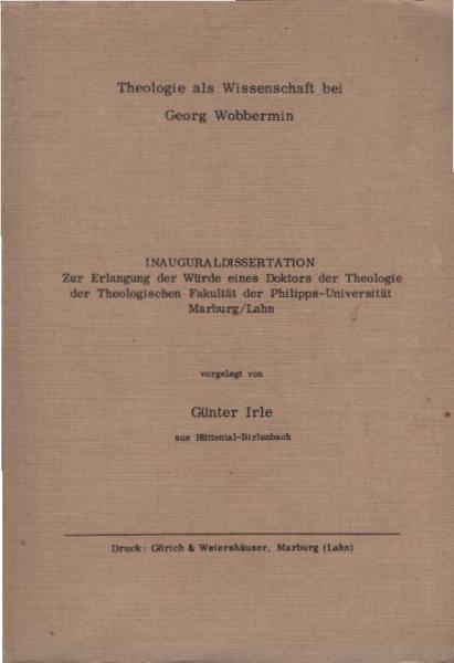 Theologie als Wissenschaft bei Georg Wobbermin.
