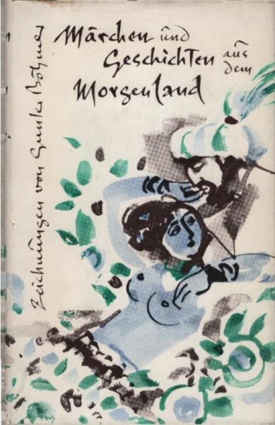 Märchen und Geschichten aus dem Morgenland.
