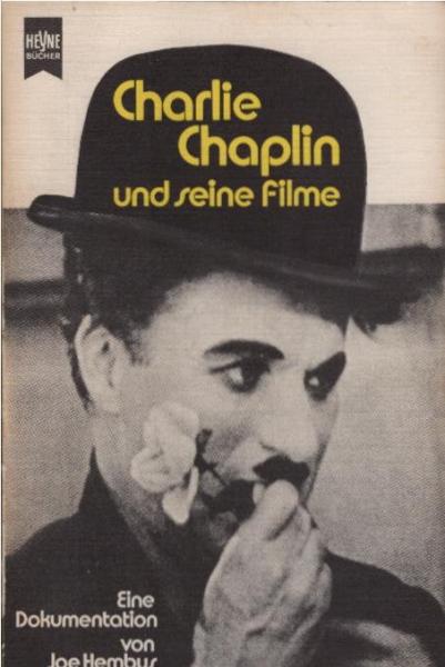 Charlie Chaplin und seine Filme : eine Dokumentation.