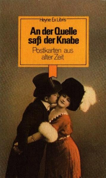 An der Quelle sass der Knabe : Postkarten aus alter Zeit.