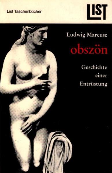 Obszön : Geschichte e. Entrüstung.