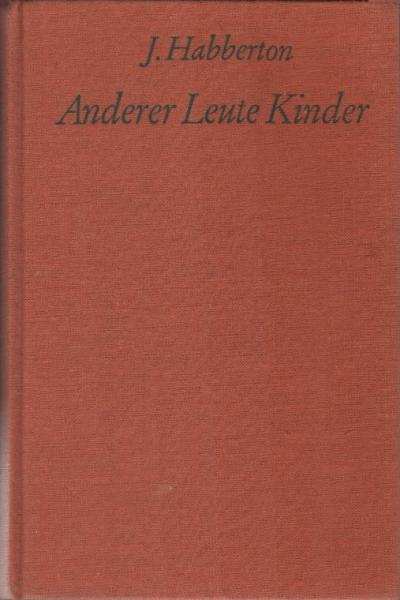 Anderer Leute Kinder.