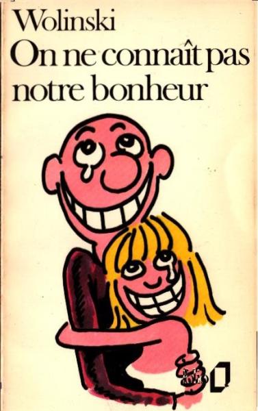 On ne connait pas notre bonheur