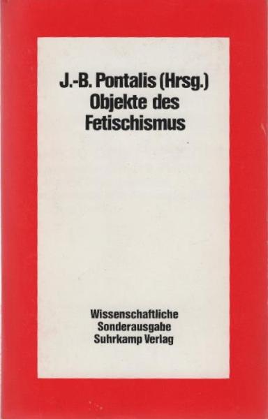 Objekte des Fetischismus.