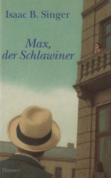 Max, der Schlawiner.