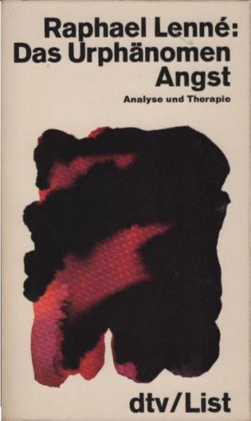 Das Urphänomen Angst : Analyse u. Therapie.
