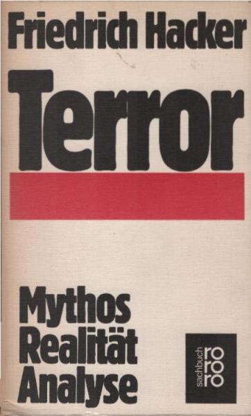 Terror : Mythos, Realität, Analyse.