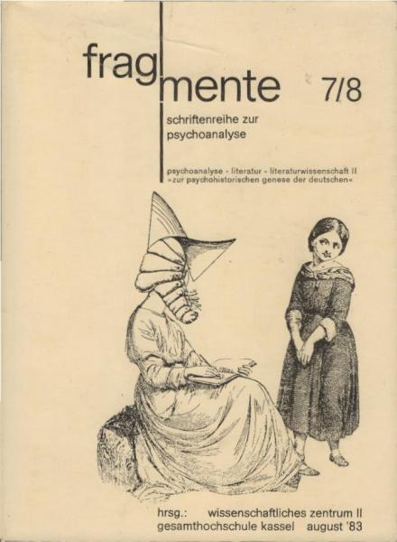 II. Literatursymposium: Zur psychohistorischen Genese der Deutschen. Fragmente 7/8 - Schriftenreihe zur Psychoanalyse