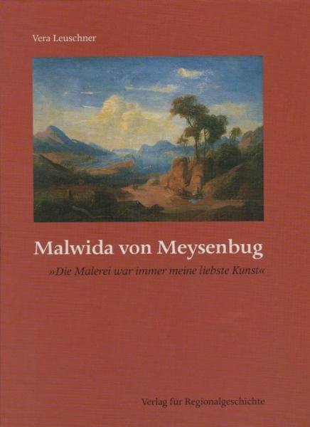 Malwida von Meysenbug : "die Malerei war immer meine liebste Kunst".