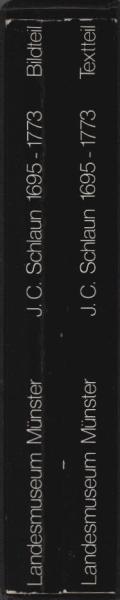 Johann Conrad Schlaun : 1695 - 1773. Schlaunstudie I. Text- und Bildband.
