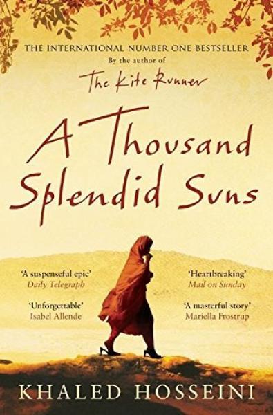 A Thousand Splendid Suns.