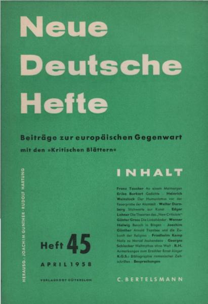 Neue Deutsche Hefte. Beiträge zur europäischen Gegenwart; Heft 45, April 1958.