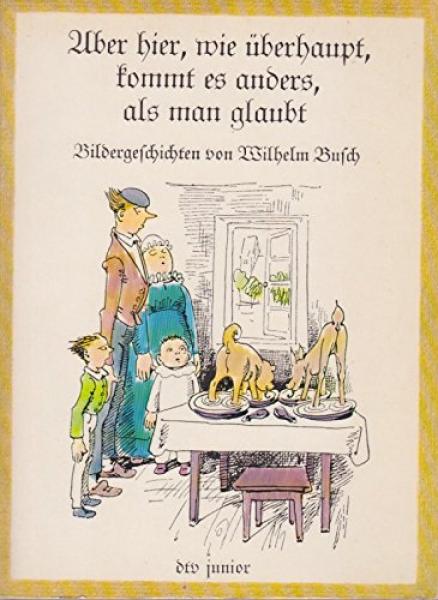 Aber hier, wie überhaupt, kommt es anders, als man glaubt : Bildergeschichten.