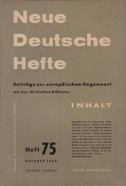 Neue Deutsche Hefte. Beiträge zur europäischen Gegenwart; Heft 75, Okt. 1960.