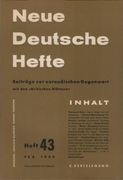 Neue Deutsche Hefte. Beiträge zur europäischen Gegenwart; Heft 43, Feb. 1958.