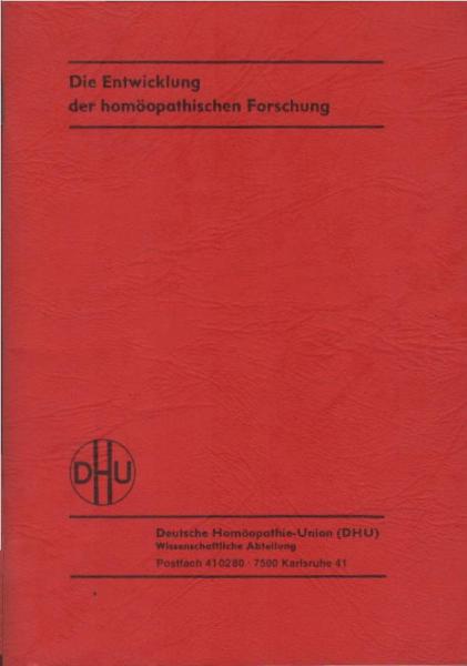 Die Entwicklung der homöopathischen Forschung (= Sonderdruck aus Allgemeine Homöopathische Zeitung)