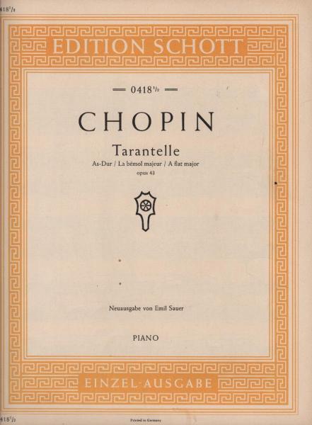 Tarantelle As-Dur opus 43 ; piano. Edition Schott No. 0418.