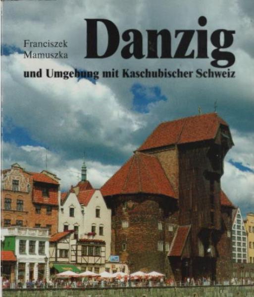 Danzig und Umgebung.