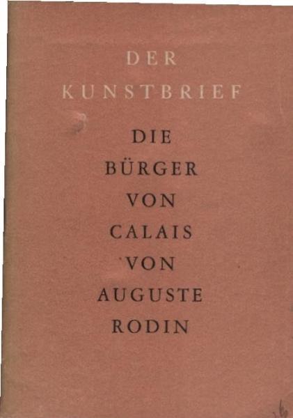 Die Bürger von Calais : Auguste Rodin.