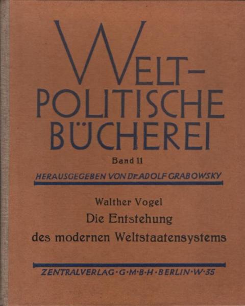 Die Entstehung des modernen Weltstaatensystems.
