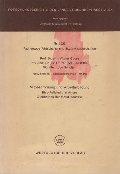 Mitbestimmung und Arbeiterbildung : e. Fallstudie in e. Großbetrieb d. Metallindustrie.