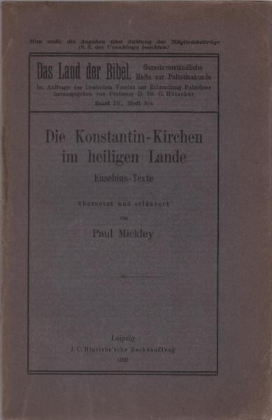 Die Konstantin-Kirchen im heiligen Lande : Kirchengeschichtee de Eusebius Caesariensis.