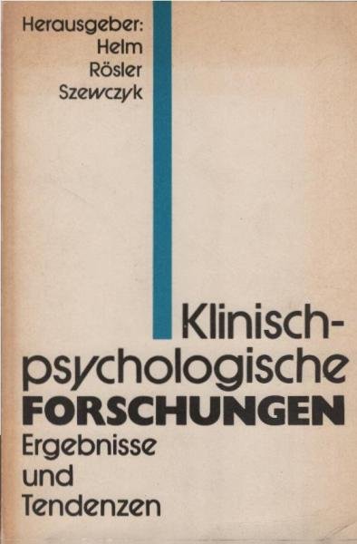 Klinisch-psychologische Forschungen : Ergebnisse u. Tendenzen.