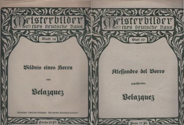 Meisterbilder fürs deutsche Haus; 2 Blätter: Blatt 14., Bildnis eines Herrn von Velazquez ; Blatt 60., Alessandro Del Borro zugeschrieben Velazques.