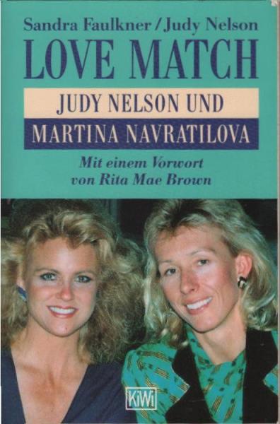 Love match : Judy Nelson und Martina Navratilova.