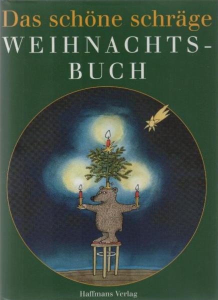 Das schöne schräge Weihnachtsbuch.