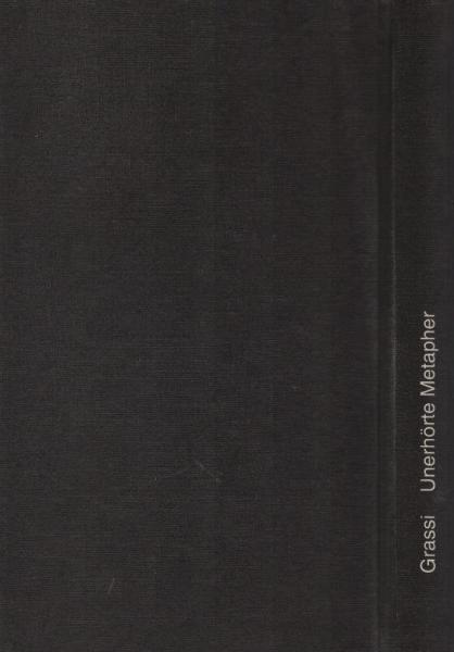 Die unerhörte Metapher.