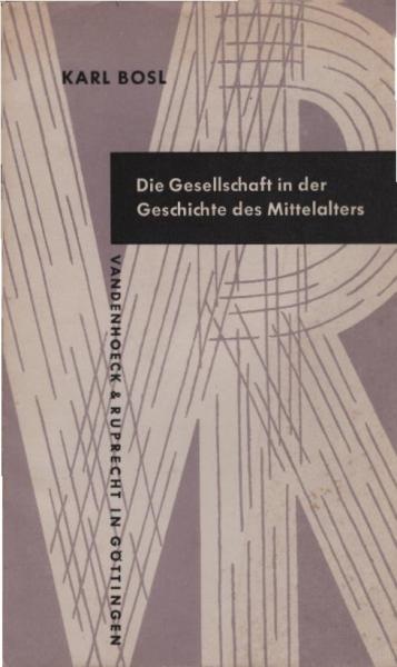 Die Gesellschaft in der Geschichte des Mittelalters.